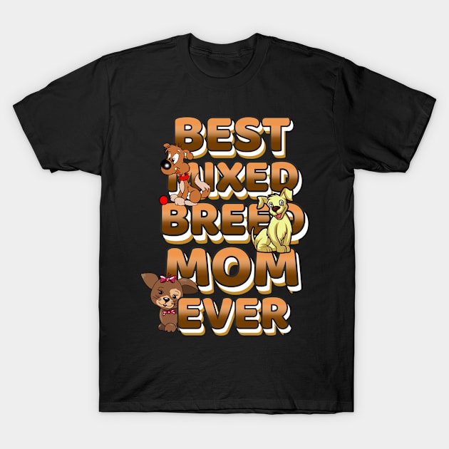 Best Dog Mom Ever Mixed T-Shirt by Bullenbeisser.clothes